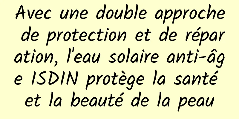 Avec une double approche de protection et de réparation, l'eau solaire anti-âge ISDIN protège la santé et la beauté de la peau