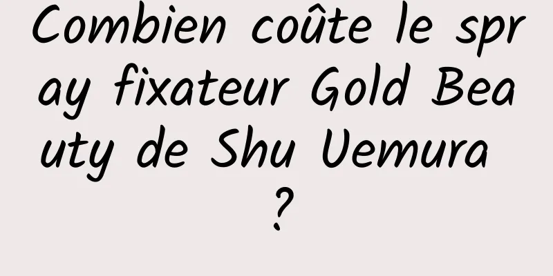 Combien coûte le spray fixateur Gold Beauty de Shu Uemura ?
