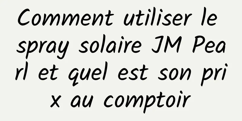 Comment utiliser le spray solaire JM Pearl et quel est son prix au comptoir