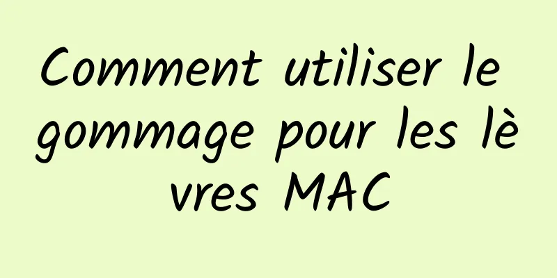 Comment utiliser le gommage pour les lèvres MAC
