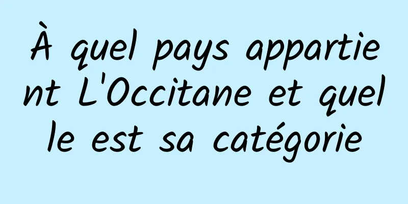 À quel pays appartient L'Occitane et quelle est sa catégorie
