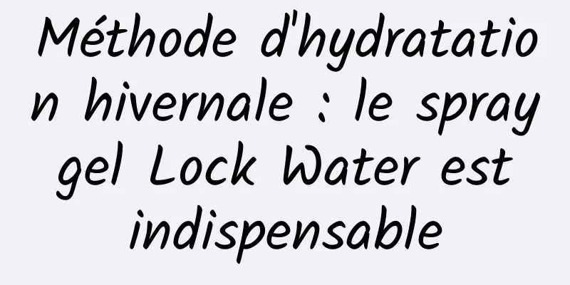 Méthode d'hydratation hivernale : le spray gel Lock Water est indispensable