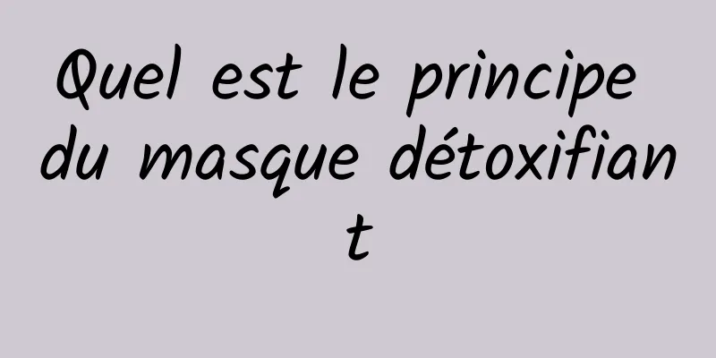 Quel est le principe du masque détoxifiant