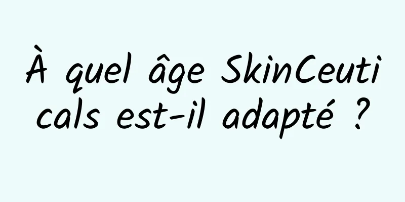 À quel âge SkinCeuticals est-il adapté ?