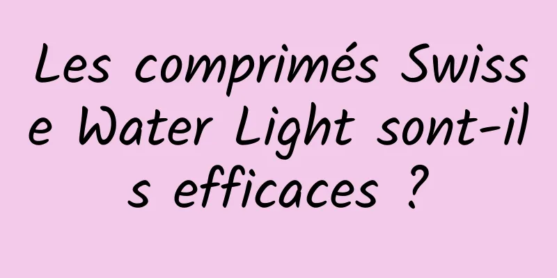 Les comprimés Swisse Water Light sont-ils efficaces ?