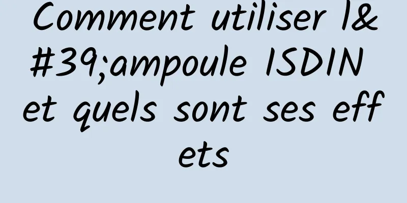 Comment utiliser l'ampoule ISDIN et quels sont ses effets
