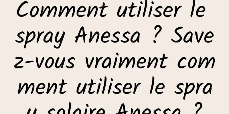 Comment utiliser le spray Anessa ? Savez-vous vraiment comment utiliser le spray solaire Anessa ?