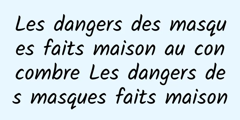 Les dangers des masques faits maison au concombre Les dangers des masques faits maison