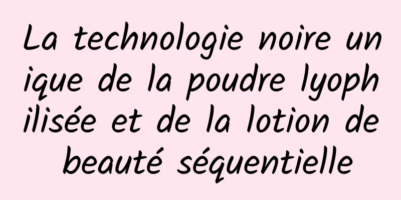 La technologie noire unique de la poudre lyophilisée et de la lotion de beauté séquentielle