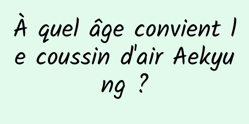 À quel âge convient le coussin d'air Aekyung ?
