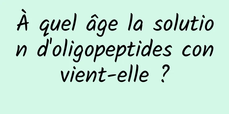 À quel âge la solution d'oligopeptides convient-elle ?