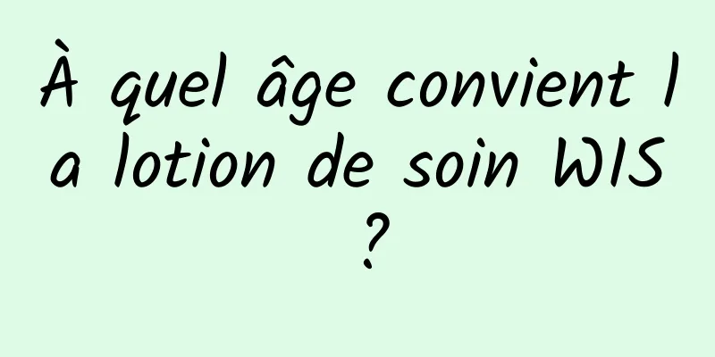 À quel âge convient la lotion de soin WIS ?