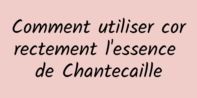 Comment utiliser correctement l'essence de Chantecaille