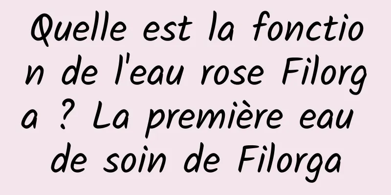 Quelle est la fonction de l'eau rose Filorga ? La première eau de soin de Filorga